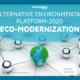 ALTERNATIVE ENVIRONMENTAL PLATFORM-2020 «ECO- MODERNIZATION»